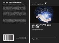 Produktbild: Una pila TCP/IP para GeekOS