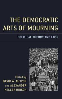 Produktbild: The Democratic Arts of Mourning