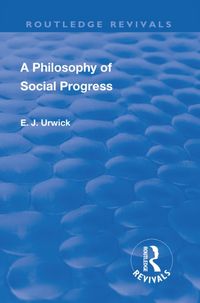 Produktbild: Urwick, E: Revival: A Philosophy of Social Progress (1920)