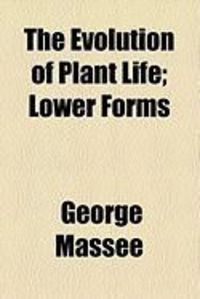 Produktbild: The Evolution of Plant Life; Lower Forms