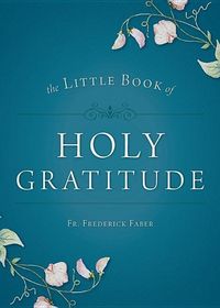 Produktbild: The Little Book of Holy Gratitude