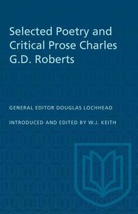 Produktbild: Selected Poetry and Critical Prose Charles G.D. Roberts