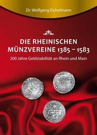Produktbild: Die rheinischen M&uuml;nzvereine 1385 1583