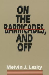 Produktbild: Lasky, M: On the Barricades, and off