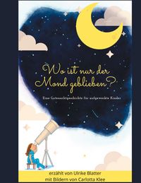 Produktbild: Wo ist nur der Mond geblieben?
