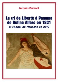 Produktbild: Le cri de Liberte a Panama de Rufina Alfaro en 1821