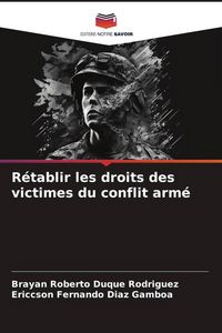 Produktbild: R&eacute;tablir les droits des victimes du conflit arm&eacute;