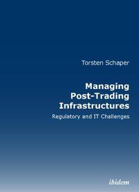 Produktbild: Managing Post-Trading Infrastructures