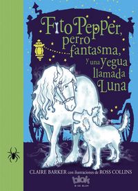 Produktbild: Fito Pepper, perro fantasma y una yegua llamada Luna
