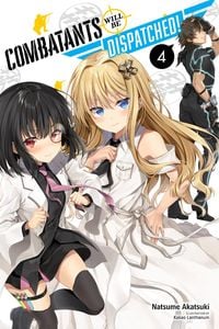Produktbild: Combatants Will Be Dispatched!, Vol. 4 (light novel)