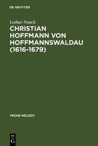 Produktbild: Christian Hoffmann von Hoffmannswaldau (1616-1679)