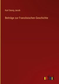 Produktbild: Beitr&auml;ge zur Franz&ouml;sischen Geschichte