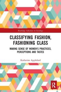 Produktbild: Classifying Fashion, Fashioning Class