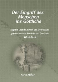 Produktbild: Die graue Reihe / Der Eingriff des Menschen ins G&ouml;ttliche