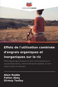 Produktbild: Effets de l'utilisation combin&eacute;e d'engrais organiques et inorganiques sur le riz
