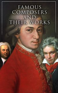 Produktbild: Famous Composers and Their Works (Vol. 1&2)