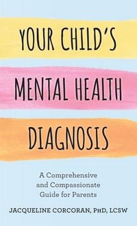 Produktbild: Your Child's Mental Health Diagnosis