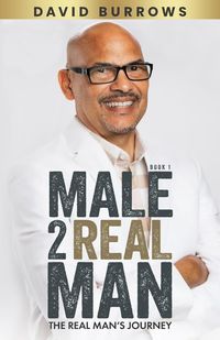 Produktbild: Male to Real Man - The Real Man's Journey