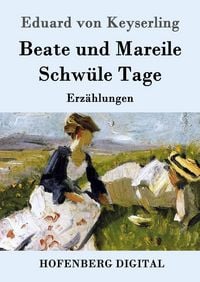 Produktbild: Beate und Mareile / Schw&uuml;le Tage