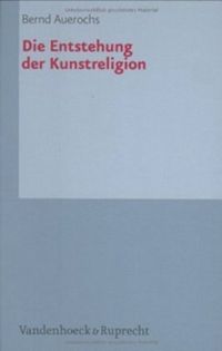Produktbild: Die Entstehung der Kunstreligion