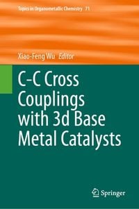 Produktbild: C-C Cross Couplings with 3d Base Metal Catalysts