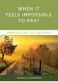 Produktbild: When It Feels Impossible to Pray