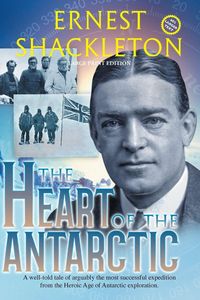 Produktbild: The Heart of the Antarctic (Annotated, Large Print)