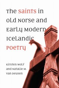 Produktbild: The Saints in Old Norse and Early Modern Icelandic Poetry