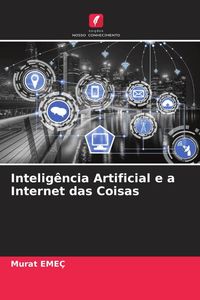 Produktbild: Intelig&ecirc;ncia Artificial e a Internet das Coisas