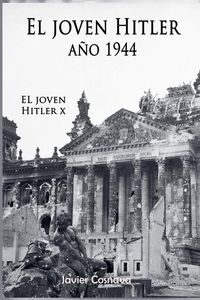 Produktbild: El Joven Hitler 10 (La Segunda Guerra Mundial, A&ntilde;o 1944)