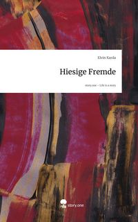 Produktbild: Hiesige Fremde. Life is a Story - story.one