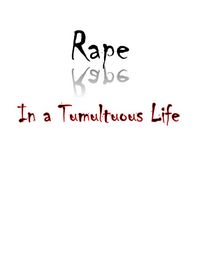 Produktbild: Rape - in a Tumultuous Life