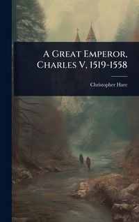 Produktbild: A Great Emperor, Charles V, 1519-1558