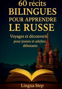 Produktbild: 60 R&eacute;cits Bilingues pour Apprendre le Russe