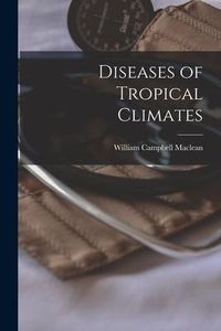 Produktbild: Diseases of Tropical Climates
