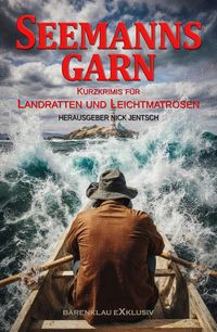 Produktbild: Seemannsgarn - Kurzkrimis f&uuml;r Landratten und Leichtmatrosen