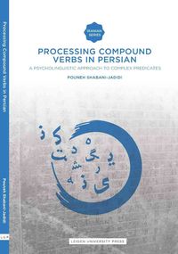 Shabani-Jadidi, P: Processing Compound Verbs in Persian