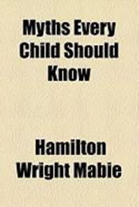 Produktbild: Myths Every Child Should Know