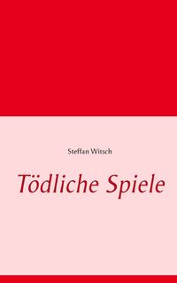 Produktbild: T&ouml;dliche Spiele