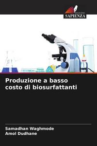 Produktbild: Produzione a basso costo di biosurfattanti
