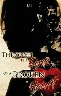 Produktbild: Through the Eyes of a Broken Heart