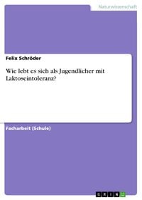 Produktbild: Wie lebt es sich als Jugendlicher mit Laktoseintoleranz?