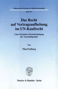 Bild vom Artikel Das Recht auf Vertragsaufhebung im UN-Kaufrecht. vom Autor Nina Freiburg
