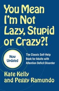 Produktbild: You Mean I'm Not Lazy, Stupid or Crazy?!