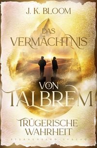 Produktbild: Das Verm&auml;chtnis von Talbrem (Band 3): Tr&uuml;gerische Wahrheit
