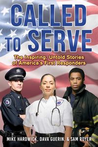 Produktbild: Called to Serve: The Inspiring, Untold Stories of America's First Responders