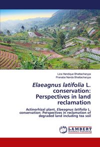 Produktbild: Elaeagnus latifolia L. conservation: Perspectives in land reclamation