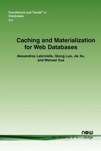 Produktbild: Labrinidis, A: Caching and Materialization for Web Databases