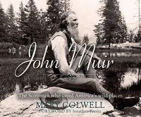 Produktbild: John Muir: The Scotsman Who Saved America's Wild Places