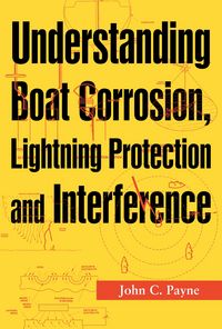 Produktbild: Understanding Boat Corrosion, Lightning Protection And Interference